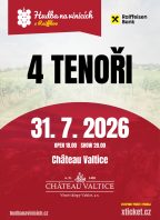 Hudba na vinicích: 4 TENOŘI – CHÂTEAU VALTICE