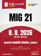 Hudba na vinicích: MIG 21 – Vinařství Hraniční Zámeček