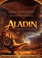 ALADIN A KOUZELNÁ LAMPA I Jihlava