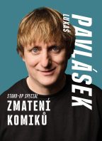 Lukáš Pavlásek – Zmatení komiků – Brno