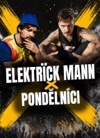 Elektrïck Mann + Pondělníci