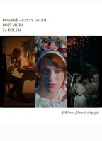 LETNÍ KINO & KULTOVKY na Panelce: Bohyně – Cesty osudu, Za polem, Boží muka