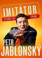 Petr Jablonský – Stand-up imitátor show – Kladno