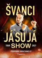 ŠVANCI SHOW – JÁ SU JÁ – Frýdlant nad Ostravicí