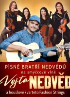Vojta Nedvěd + Houslové kvarteto Fashion Strings