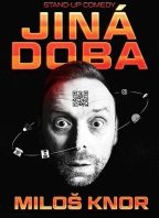 Miloš Knor – Jiná doba – Stand-up comedy show