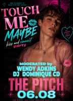 TOUCH ME MAYBE — Kiss & Connect Party