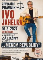 Ivo Jahelka – Zpívající právník
