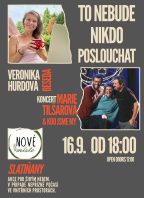 TO NEBUDE NIKDO POSLOUCHAT /Veronika Hurdová, Marie Tilšarová