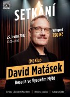 David Matásek ve Vysokém Mýtě