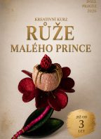 Růže Malého prince – kreativní kurz plný zážitků