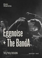 Eggnoise + The BandA