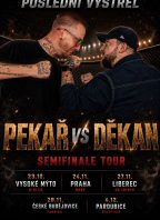 Poslední výstřel: Pekař vs. Děkan – Semifinale tour