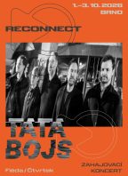 Tata Bojs (zahajovací koncert festivalu RECONNECT)